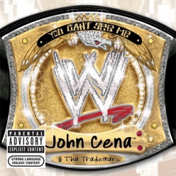 John Cena & Tha Trademarc - You Can't See Me